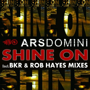 Обложка для Ars Domini - Shine On (BKR Radio Rework)