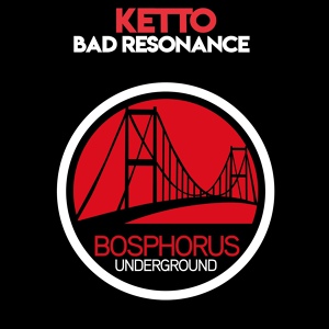 Обложка для Ketto - Bad Resonance