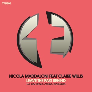 Обложка для Nicola Maddaloni feat. Claire Willis - Leave The Past Behind (Omniks Dub Mix)