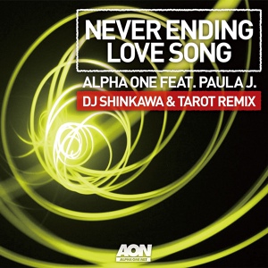 Обложка для Alpha One, Paula J. - Never Ending Love Song