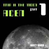 Обложка для Acen - Trip To The Moon Pt.1 (Dubplate Mix)