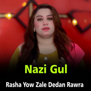 Обложка для Nazi Gul - Rasha Yow Zale Dedan Rawra