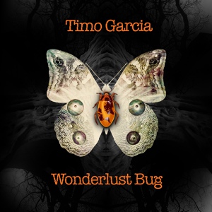 Обложка для Timo Garcia - Wonderlust Bug