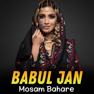 Обложка для Babul Jan - Mosam Bahare