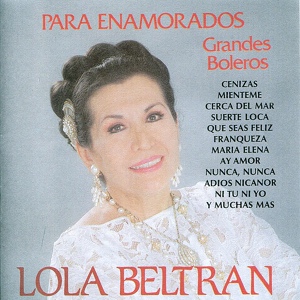 Обложка для Lola Beltrán - Que Seas Felíz