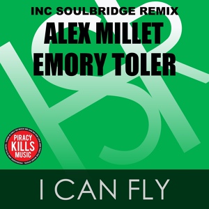 Обложка для Alex Millet feat. Emory Toler - I Can Fly (Soulbridge Deep Remix)