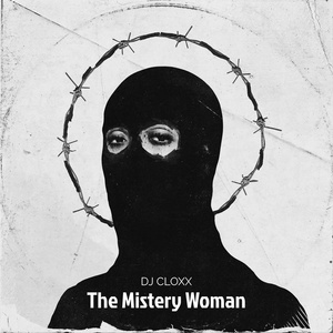 Обложка для Dj Cloxx - The Mystery Woman