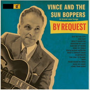 Обложка для Vince and the Sun Boppers - Don't Leave Me (Just Love Me)