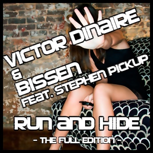 Обложка для Victor Dinaire, Bissen feat. Stephen Pickup - Run & Hide