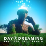 Обложка для Raycoper, Z & Z - Day Dreaming