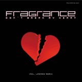 Обложка для Fragrance - Don't Break My Heart (Accuface Full Radio Version)