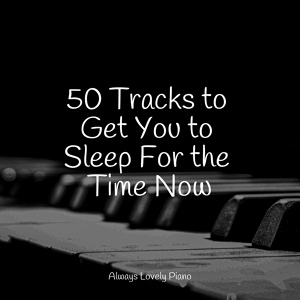 Обложка для Piano Time, Classical Lullabies, Baby Sleep Through the Night - Aurora