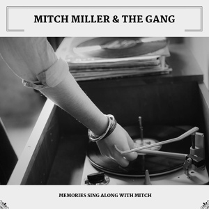 Обложка для Mitch Miller & The Gang - Peg O' My Heart/Peggy O'Neil