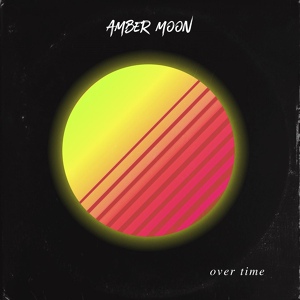 Обложка для Amber Moon - Over Time