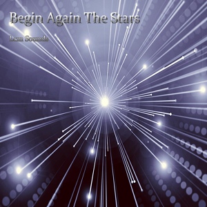 Обложка для Lcm Sounds - Begin Again The Stars