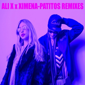 Обложка для Ali X, Ximena - Patitos