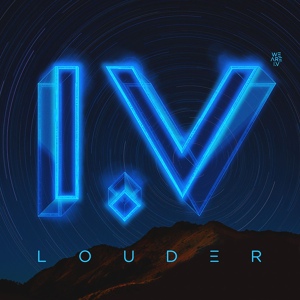 Обложка для We Are I.V - Louder