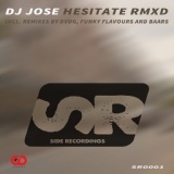 Обложка для DJ Jose - Hesitate (RMXD Club Mix)