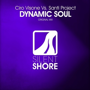 Обложка для Trance Century Radio - Weekly Chart #10 - Ciro Visone Vs. Santi Project - Dynamic Soul