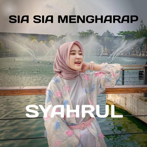 Обложка для Syahrul - Sia Sia Mengharap