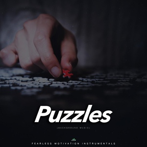 Обложка для Fearless Motivation Instrumentals - Puzzles (Background Music)