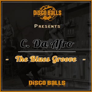 Обложка для C. Da Afro - The Blues Groove