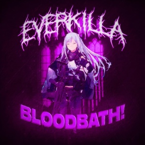 Обложка для everkilla - BLOODBATH!