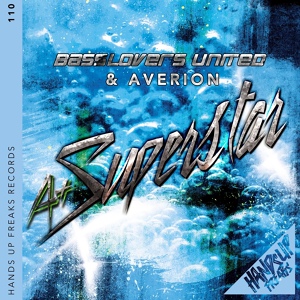 Обложка для Basslovers United, Averion - A+ Superstar 2k21