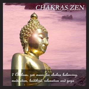 Обложка для Chakras zen - Zen music