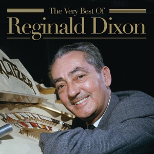 Обложка для Reginald Dixon - Little Girl/As Time Goes By/When I Take My Sugar to Tea (Medley)