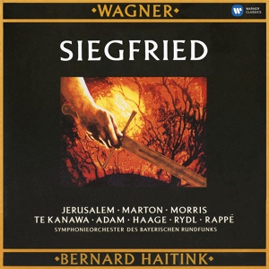 Обложка для Bernard Haitink feat. Peter Haage, Siegfried Jerusalem - Wagner: Siegfried, Act I, Scene 1: "Einst lag wimmernd ein Weib" (Mime, Siegfried)