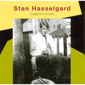 Обложка для Stan Hasselgard - I´ll Never Be The Same