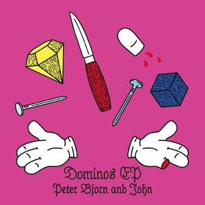 Обложка для Peter Bjorn and John - Dominos