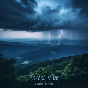 Обложка для Blissful Echoes - Forest Vibe