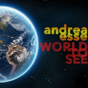 Обложка для Andrea Esse - World to See