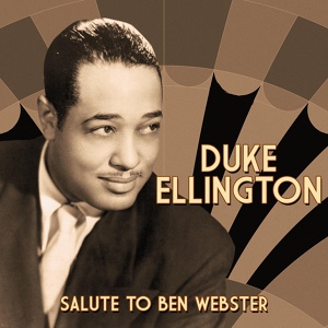 Обложка для Duke Ellington & Friends Salute Ben Webster - Raincheck