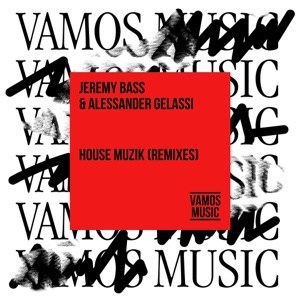 Обложка для Jeremy Bass, Alessander Gelassi - House Muzik