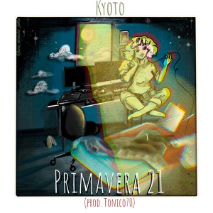 Обложка для Kyotolp feat. Tonico 70 - Primavera 21