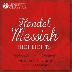 Обложка для English Chamber Orchestra, Johannes Somary, Alexander Young - Messiah, HWV 56, Pt. II: No. 30. Behold And See If There Be Any Sorrow