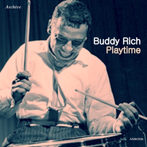 Обложка для Buddy Rich - Playtime