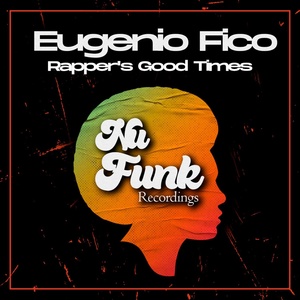 Обложка для Eugenio Fico - Rapper's Good Time