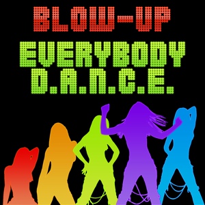 Обложка для Blow Up - Everybody D.A.N.C.E. (Maurice Pdj & Vindes Extended Remix)