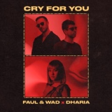 Обложка для Faul & Wad, Dharia - Cry For You