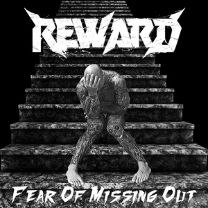 Обложка для REWARD - Fear of Missing Out