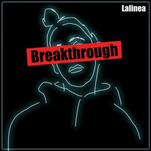 Обложка для Lalinea - Breakthrough