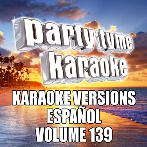 Обложка для Party Tyme Karaoke - De Vuelta Pa' La Vuelta (Made Popular By Daddy Yankee & Marc Anthony) [Karaoke Version]