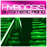 Обложка для Hypnosis - Automatic Piano