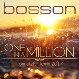 Обложка для Bosson - One in a Million (Tom Skyler Remix 2017)