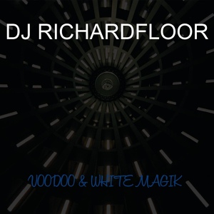 Обложка для DJ RICHARDFLOOR - Voodoo & White Magik