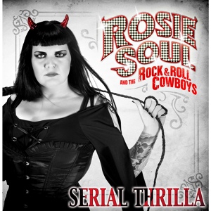 Обложка для Rosie Soul and the Rock and Roll Cowboys - Rosie's in the House
